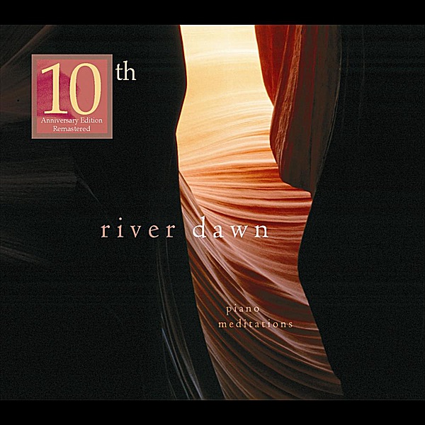 River Dawn: Piano Meditations (10th Anniversary Edition)