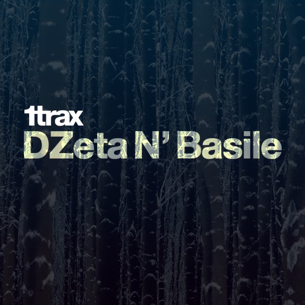 Обложка альбома «1trax Presents Dzeta N' Basile» — Dzeta n' Basile