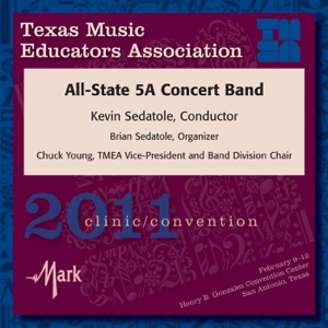TMEA Texas Music Educators Association 2011 Clinic and Convention - Texas All State 5A Concert Band