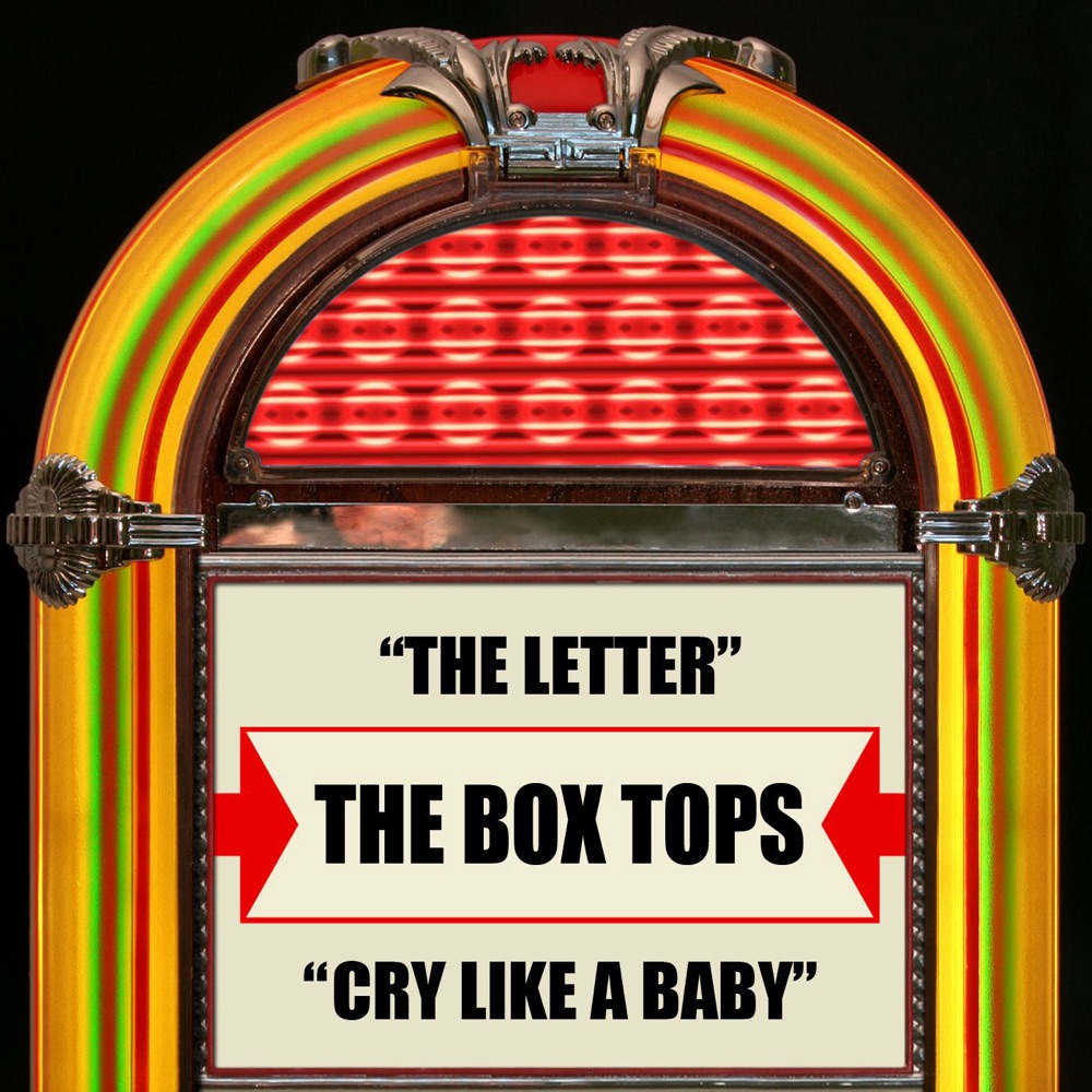 Обложка альбома «The Letter / Cry Like a Baby - Single» — The Box Tops