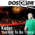 You got to be there