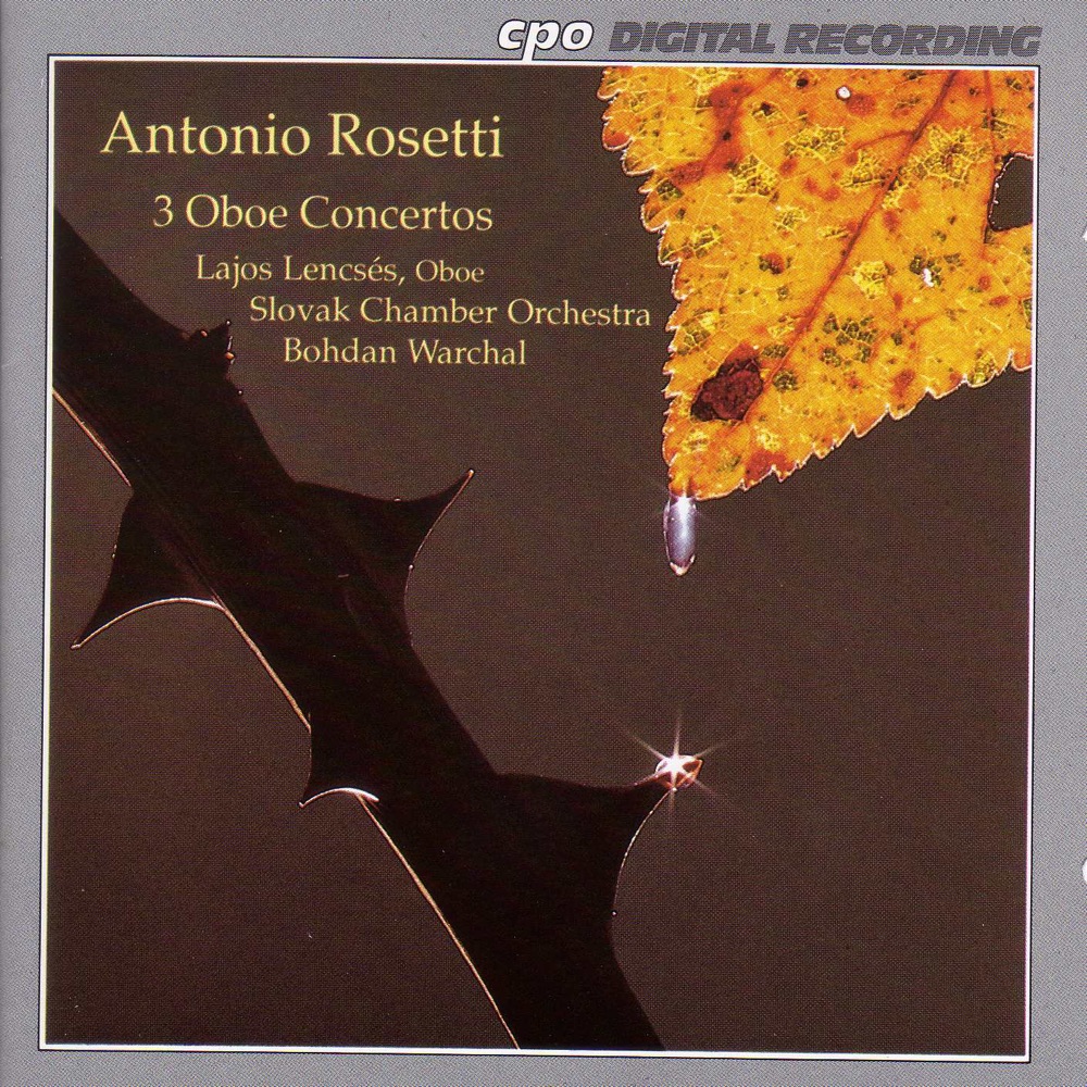 Обложка альбома «Rosetti: Oboe Concertos» — Bohdan Warchal, Slovak Chamber Orchestra & Lajos Lencsés