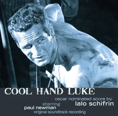 Listen to Cool Hand Luke (Original Soundtrack Recording) by Lalo Schifrin