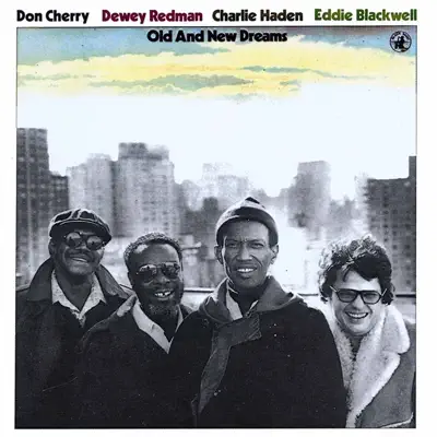 Old and New Dreams - Charlie Haden