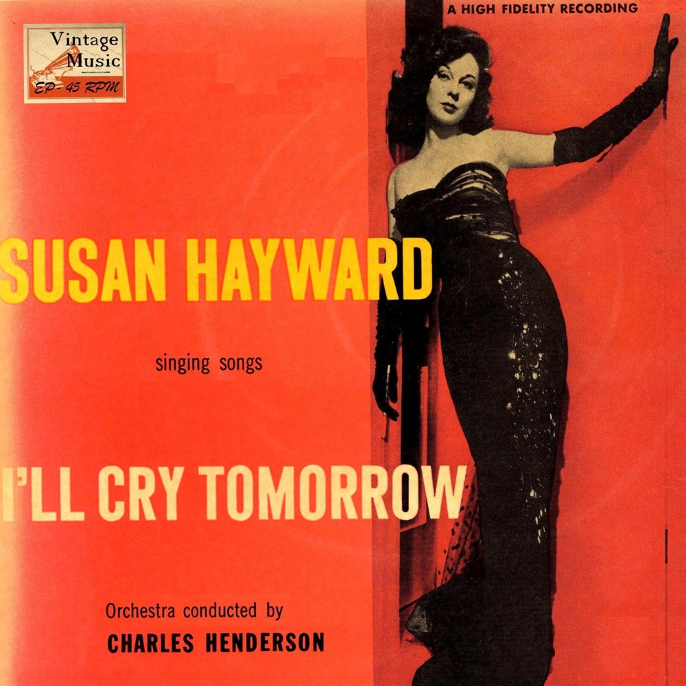 Обложка альбома «Vintage Movies Nº 14 - EPs Collectors, "I'll Cry Tomorrow"» — Susan Hayward