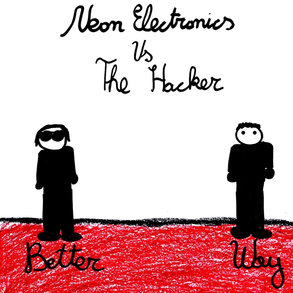Обложка альбома «Better Way - EP» — Neon Electronics & The Hacker