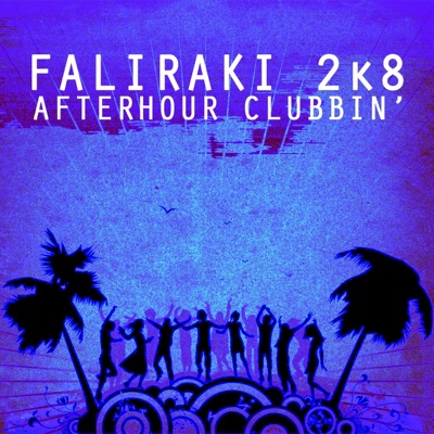 Faliraki 2k8 Afterhour Clubbin'