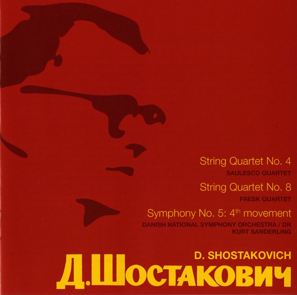 Обложка альбома «Shostakovich: String Quartets Nos. 4 & 8» — Kurt Sanderling, Danish National Symphony Orchestra, Saulesco Quartet & Fresk Quartet