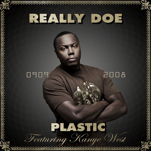 Plastic (feat. Kanye West) - Single - Really Doe