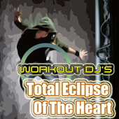 Total Eclipse of the Heart (Workout Remix)
