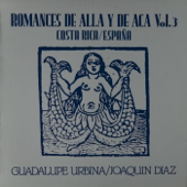 Romances de Aca y de Allá, Vol. 3. (Costa Rica-España)