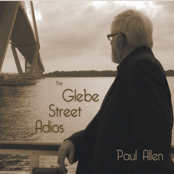 Обложка альбома «The Glebe Street Adios» — Paul Allen