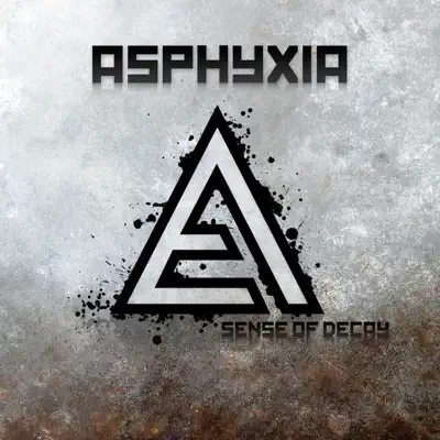 Sense of Decay - Asphyxia