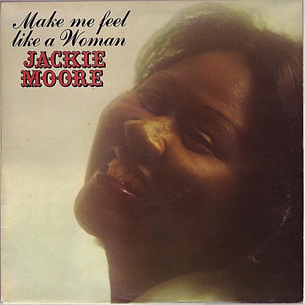Обложка альбома «Make Me Feel Like a Woman» — Jackie Moore