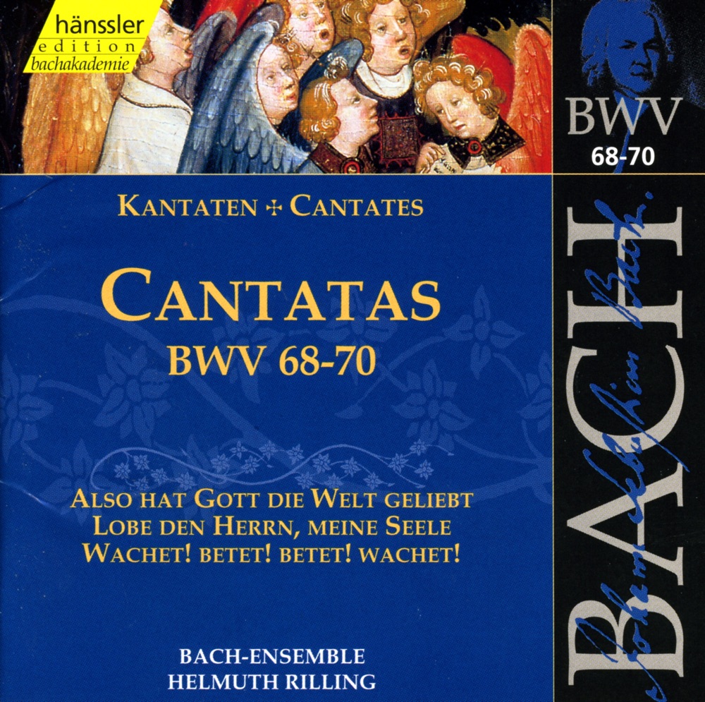 Обложка альбома «Bach, J.S.: Cantatas, Bwv 68-70» — Arleen Auger, Philippe Huttenlocher, Gächinger Kantorei Stuttgart, Helmuth Rilling, Stuttgart Bach Collegium, Wolfgang Schone, Adalbert Kraus, Helen Donath, Julia Hamari, Lutz-Michael Harder, Verena Gohl & Siegmund Nimsgern