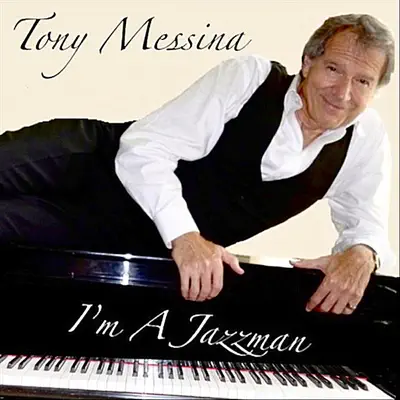 I'm a Jazzman - Single - Tony Messina
