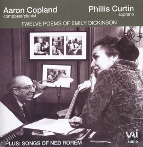 Copland: 12 Poems By Emily Dickinson - Rorem: Songs