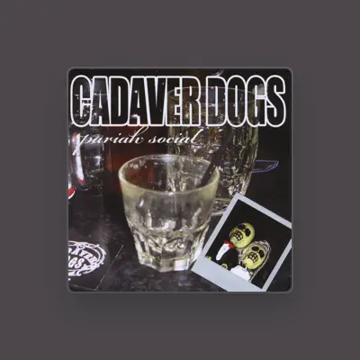 Listen to Cadäver Dögs, watch music videos, read bio, see tour dates & more!