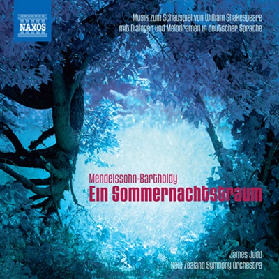 Mendelssohn: Ein Sommernachtstraum