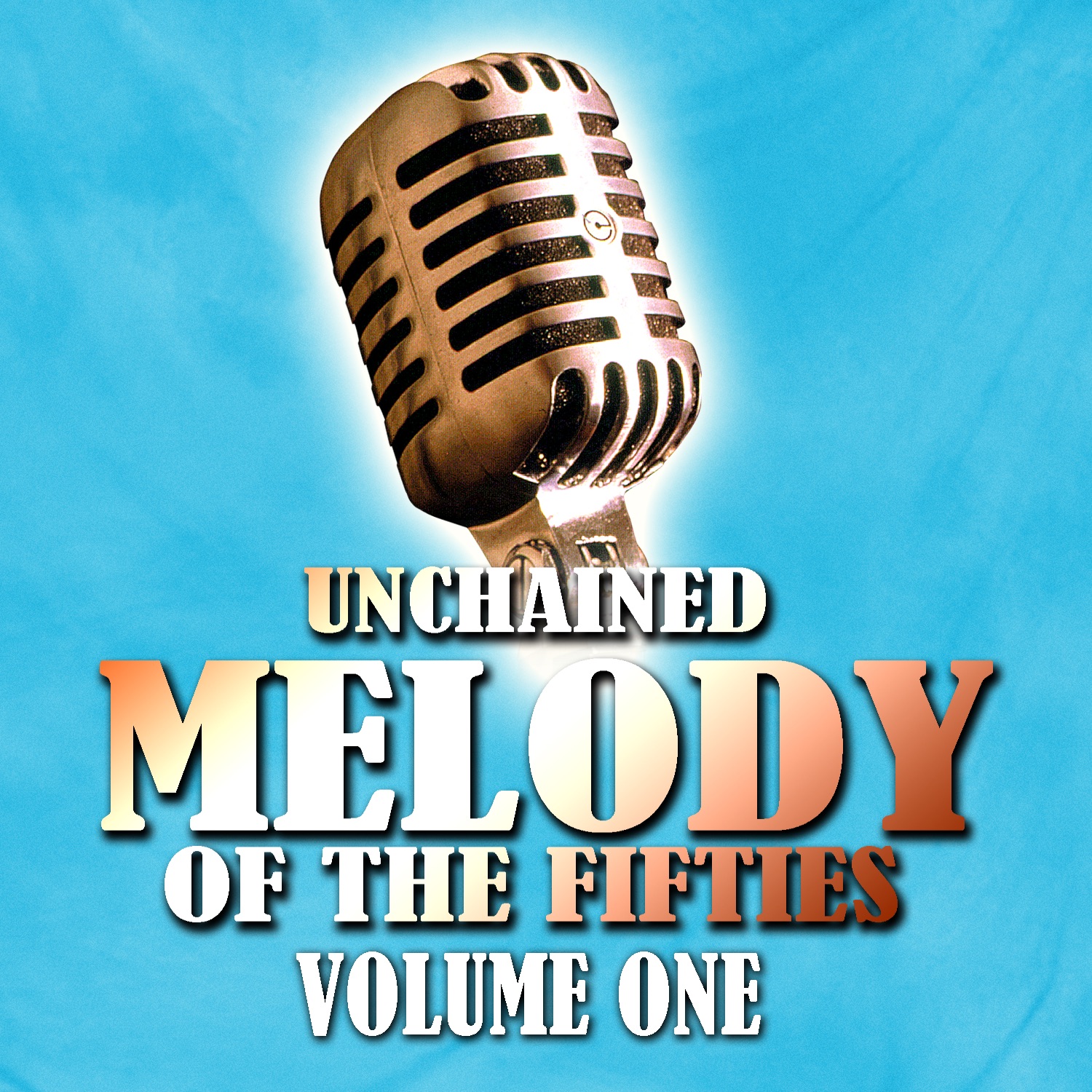 Unchained Melody of the Fifties, Vol. 1