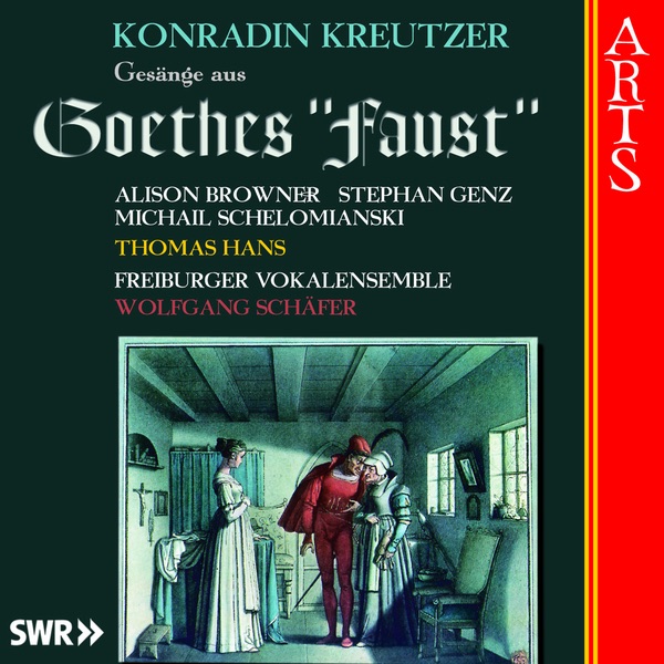 Kreutzer: Gesänge Aus Goethes Faust