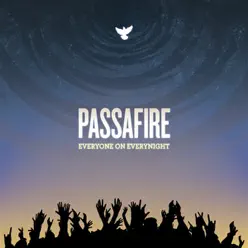 Everyone On Everynight - Passafire