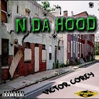 N Da Hood - Single - Victor Corey