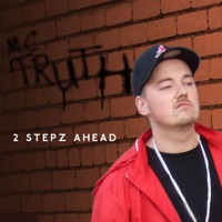2 Stepz Ahead - Single - MC Truth