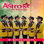 Mi Mexico Querido