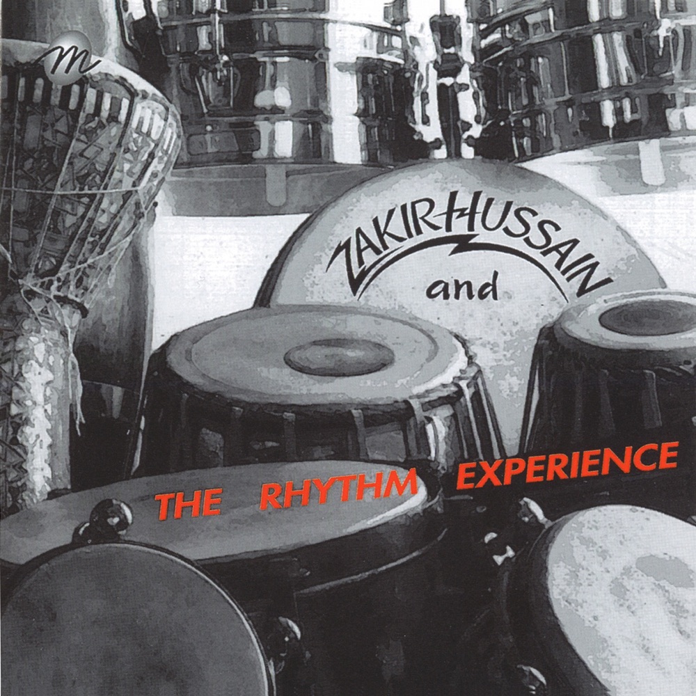 Обложка альбома «Zakir Hussain and The Rhythm Experience» — Zakir Hussain