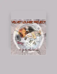 Listen to Velvet Lounge Project, watch music videos, read bio, see tour dates & more!