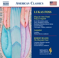 Foss: Elegy for Anne Frank - Song of Anguish - Beaser: The Heavenly Feast - Various Artists