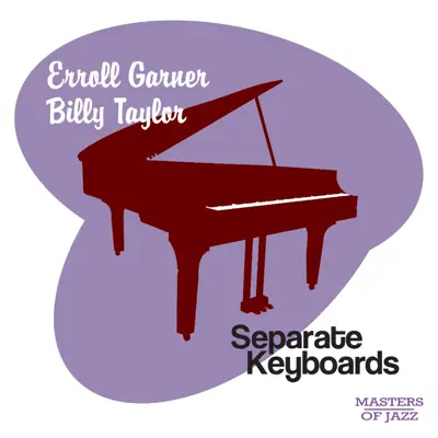 Separate Keyboards - Erroll Garner Separate Keyboards - Erroll Garner