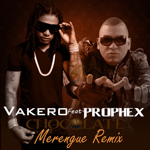 Chocolate (Merengue Remix) [feat. Prophex]