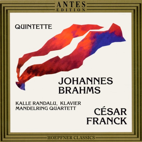 Quintette: Johannes Brahms, Cesar Franck
