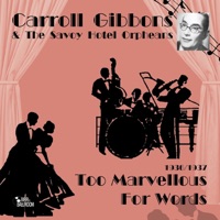 Carroll Gibbons & The Savoy Hotel Orpheans - These Foolish Things