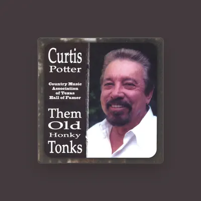 Listen to Curtis Potter, watch music videos, read bio, see tour dates & more!