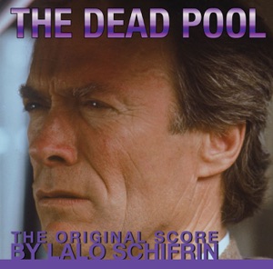 The Dead Pool (The Original Score)