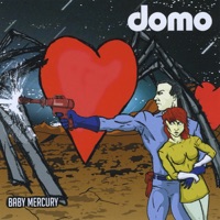 Baby Mercury - Domo