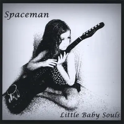 Listen to Little Baby Souls by Spaceman