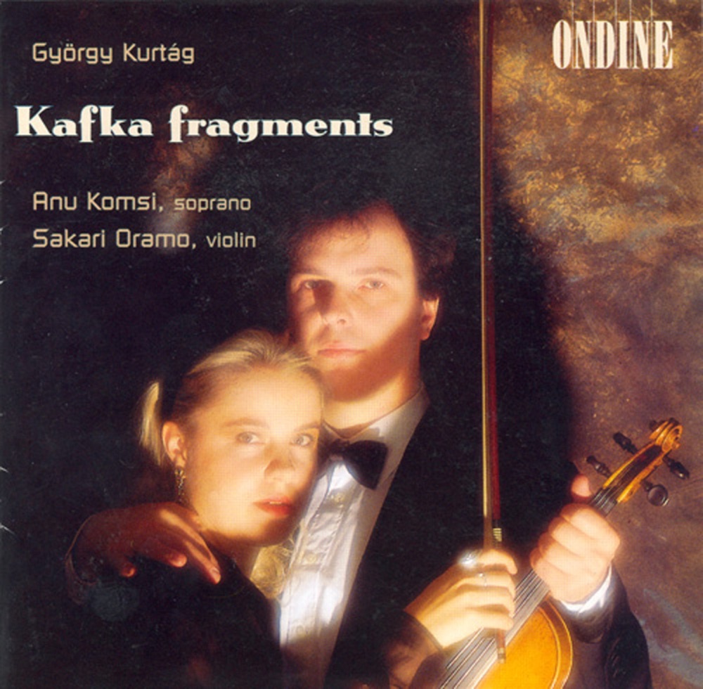 Обложка альбома «Kurtag, G.: Kafka-Fragmente (Kafka Fragments)» — Anu Komsi & Sakari Oramo