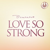 Love So Strong - Single - Promonova