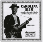 Carolina Slim - Blues Knocking At My Door