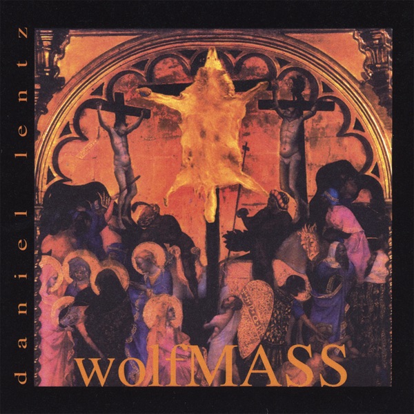 Обложка альбома «Wolfmass» — Daniel Lentz