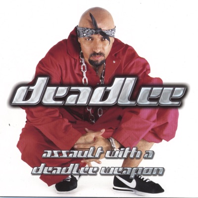 Assault With a Deadlee Weapon