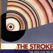 The Strokes - The End Has No End