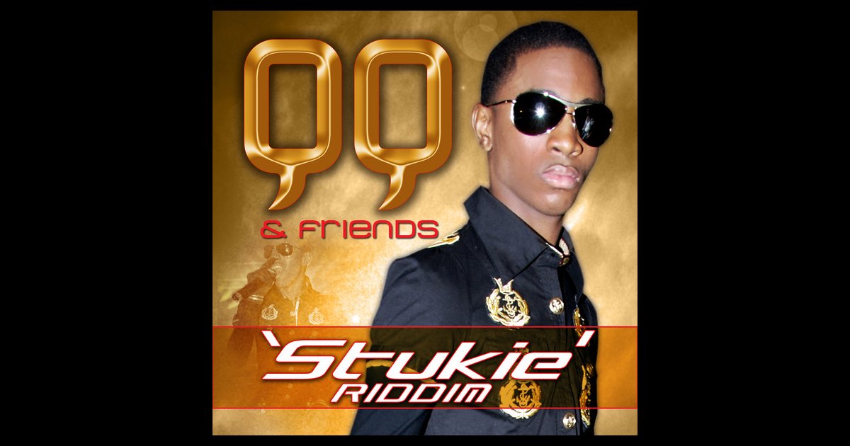 ‎QQ & Friends - Stukie Riddim - Album by Various Artists - Apple Music