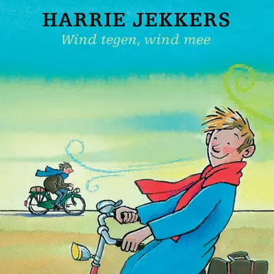 Wind Tegen, Wind Mee - Harrie Jekkers