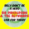 Billy Don't Be A Hero