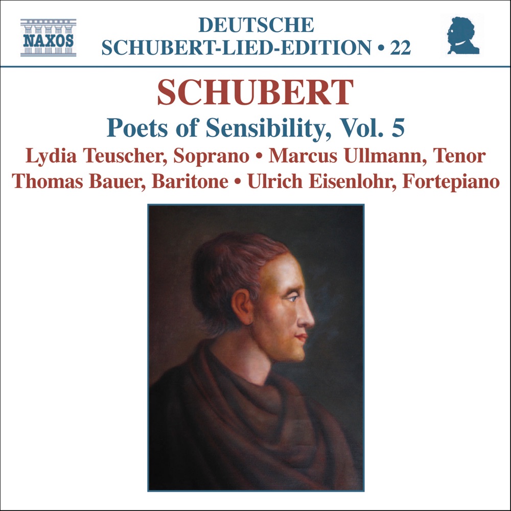 Обложка альбома «Schubert: Lied Edition 22 - Poets of Sensibility, Vol. 5» — Lydia Teuscher, Marcus Ullmann, Thomas Bauer & Ulrich Eisenlohr
